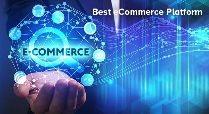 Best E-commerce Platform for Your Business