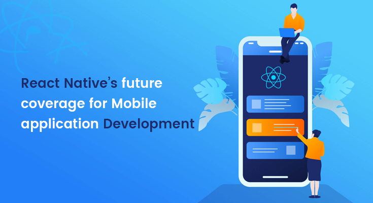 React Native’s future coverage